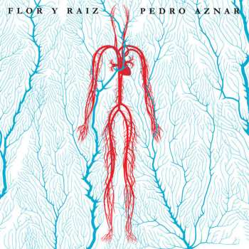Album Pedro Aznar: Flor y Raiz