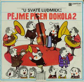 LP Various: Pějme Píseň  Dokola 2 - "U Svaté Ludmily..."