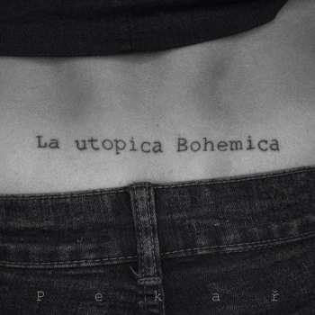 Album Pekař: La Utopica Bohemica