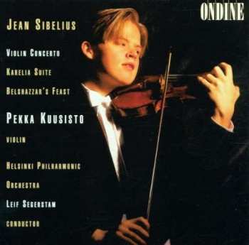 CD Helsinki Philharmonic Orchestra: Violin Concerto; Karelia Suite; Belshazzar's Feast