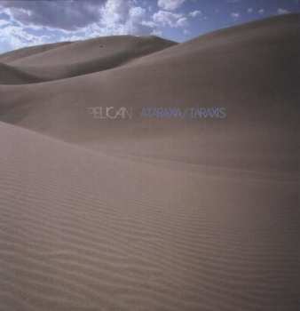 LP Pelican: Ataraxia / Taraxis