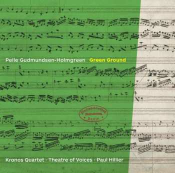 Album Kronos Quartet: Green Ground