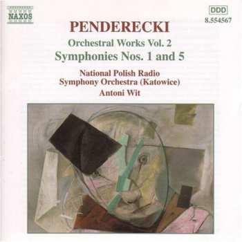 CD Krzysztof Penderecki: Orchestral Works Vol. 2 - Symphonies Nos. 1 & 5