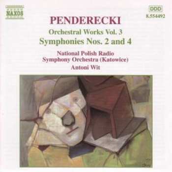 Album Krzysztof Penderecki: Orchestral Works Vol. 3 - Symphonies Nos. 2 And 4