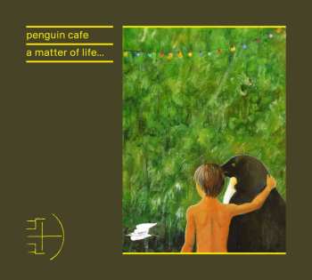 CD Penguin Cafe: A Matter Of Life...