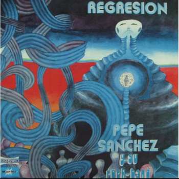 Album Pepe Sanchez Y Su Rock Band: Regresion