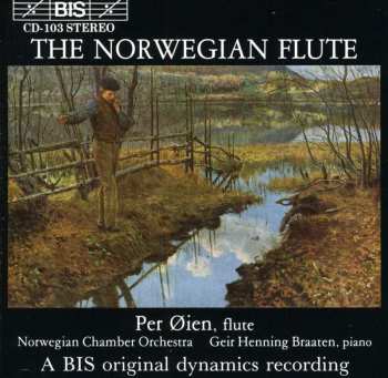 Album Det Norske Kammerorkester: The Norwegian Flute (Per Øien Plays Works By Olsen, Ørbeck, Mortensen, Sommerfeldt)