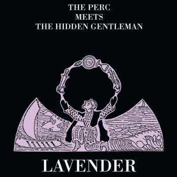 LP The Perc Meets The Hidden Gentleman: Lavender