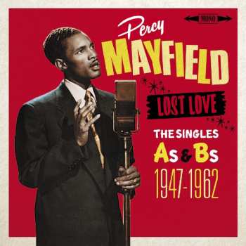 Album Percy Mayfield: Lost Love: The Singles As & Bs 1947-1962
