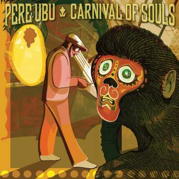 LP Pere Ubu: Carnival Of Souls