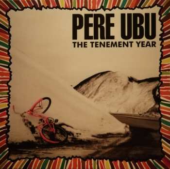 LP Pere Ubu: The Tenement Year LTD | CLR