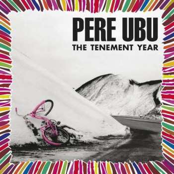 CD Pere Ubu: The Tenement Year [Remastered & Expanded]