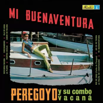 Peregoyo Y Su Combo Vacaná: Mi Buenaventura