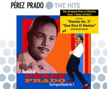 Album Perez Prado: The Best Of Pérez Prado: The Original Mambo No. 5