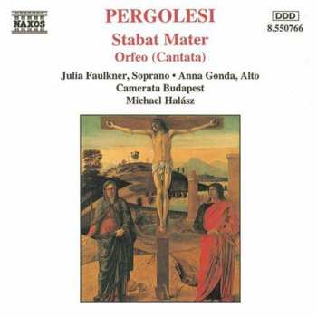 Album Giovanni Battista Pergolesi: Stabat Mater - Orfeo (Cantata)