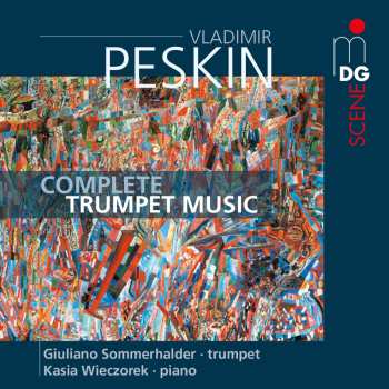 Album Peskin / Sommerhalder / Wieczorek: Complete Works For Trumpet
