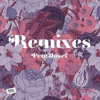 Album Pete Josef: Remixes