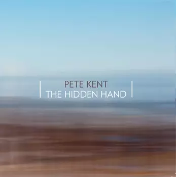 Pete Kent: The Hidden Hand