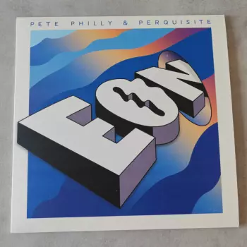 Pete Philly & Perquisite: EON