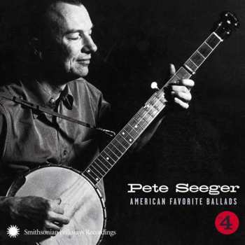 Album Pete Seeger: American Favorite Ballads Vol. 4