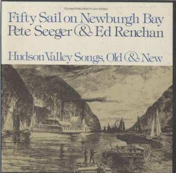 Album Pete Seeger: Fifty Sail On Newburgh Bay