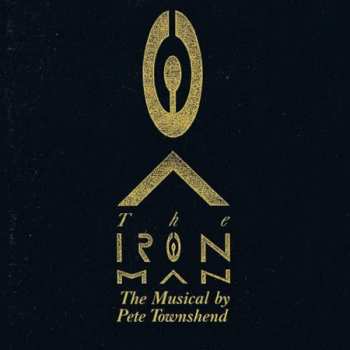 LP Pete Townshend: The Iron Man (The Musical By Pete Townshend)