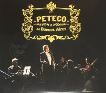 Peteco Carabajal: Peteco En Buenos Aires
