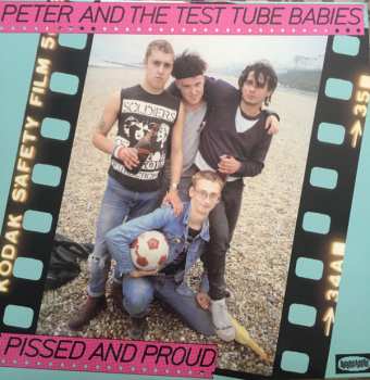 LP Peter And The Test Tube Babies: Pissed And Proud LTD | NUM | CLR