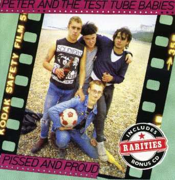 2CD Peter And The Test Tube Babies: Pissed And Proud DLX