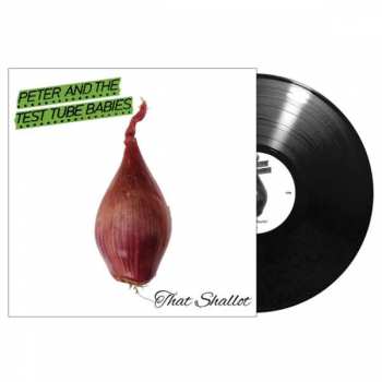 LP Peter And The Test Tube Babies: That Shallot