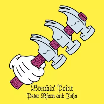 Peter Bjorn And John: Breakin' Point