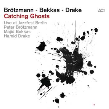 CD Peter Brötzmann: Catching Ghosts