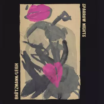 Peter Brötzmann: Sparrow Nights
