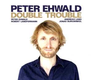 CD Peter Ehwald: Double Trouble