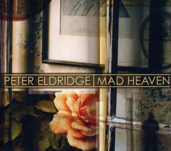 CD Peter Eldridge: Mad Heaven