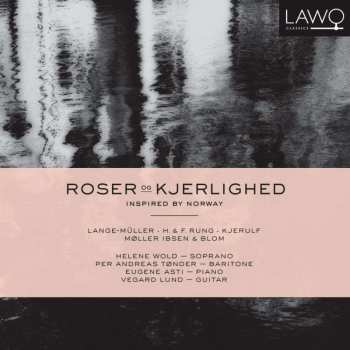 CD Eugene Asti: Roser Og Kjerlighed (Inspired By Norway)
