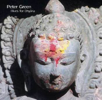 CD Peter Green: Blues For Dhyâna