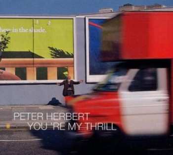 Album Peter Herbert: You're My Thrill