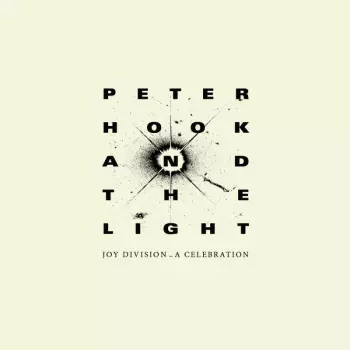 Peter Hook And The Light: Joy Division - A Celebration