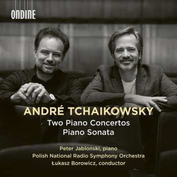 CD Peter Jablonski: Andre Tchaikowsky: Two Pno Cons & Pno Son