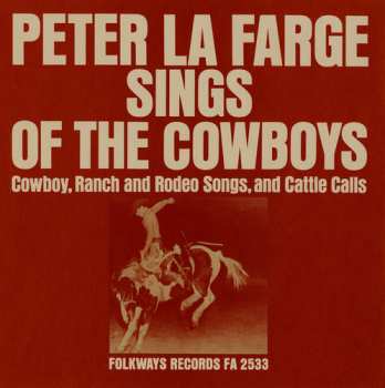 Album Peter LaFarge: Sings Of The Cowboys