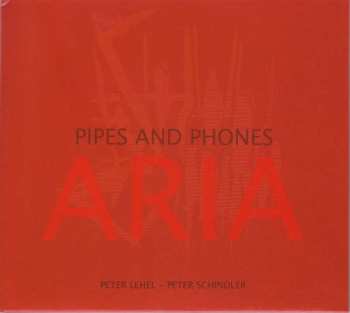 Album Peter Schindler: Pipes And Phones - Aria