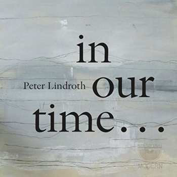 Album Peter Lindroth: In Our Time