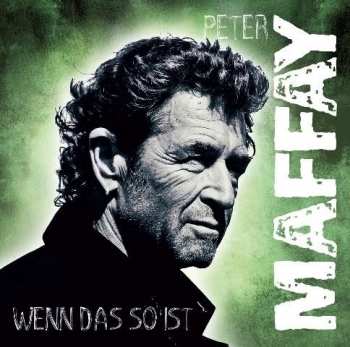 CD Peter Maffay: Wenn Das So Ist