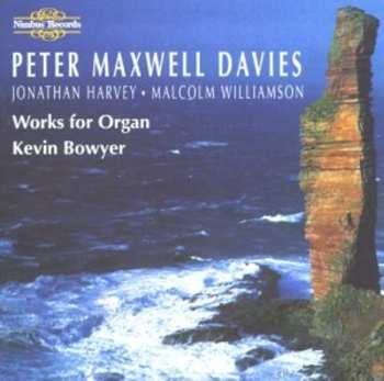 Album Peter Maxwell Davies: Works for Organ