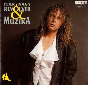 Album Peter Nagy: Revolver & Muzika