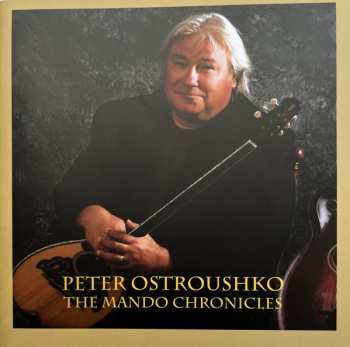 3CD Peter Ostroushko: The Mando Chronicles