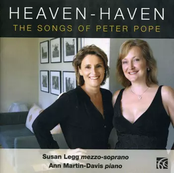 Ann Martin-Davis: Heaven-Haven - The Songs Of Peter Pope