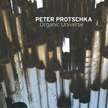 CD Peter Protschka: Organic Universe