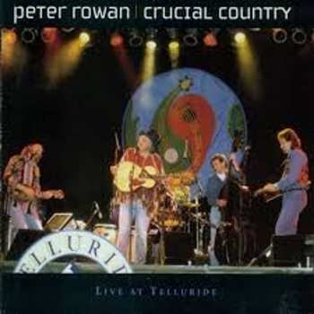 Album Peter Rowan: Crucial Country
